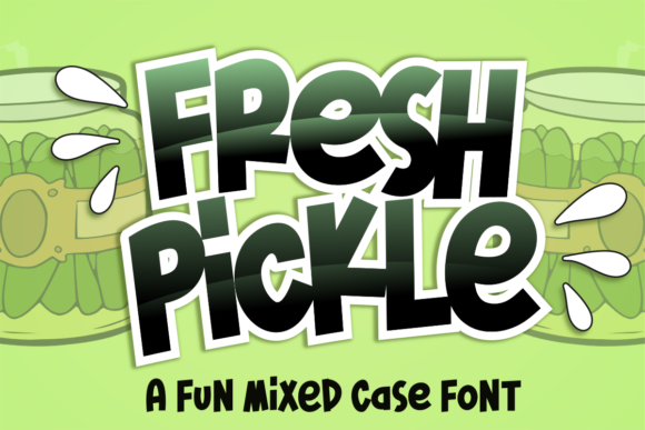 Fresh Pickle: A Fun, Chunky Display Font for Creative Projects