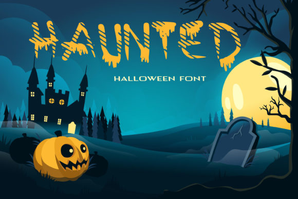 Haunted: A Spooky and Stylish Font for Halloween Campaigns