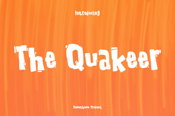The Quakeer: A Fun and Friendly Display Font for Creative Marketers